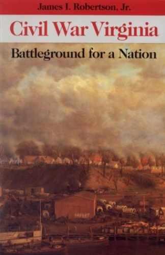 Civil War Virginia: Battleground – Paperback, by Robertson Jr. James – Very Good