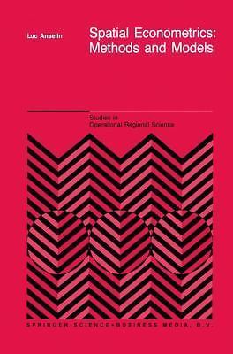 Spatial Econometrics: Methods and Models (Studies in Operational Regional Sc…