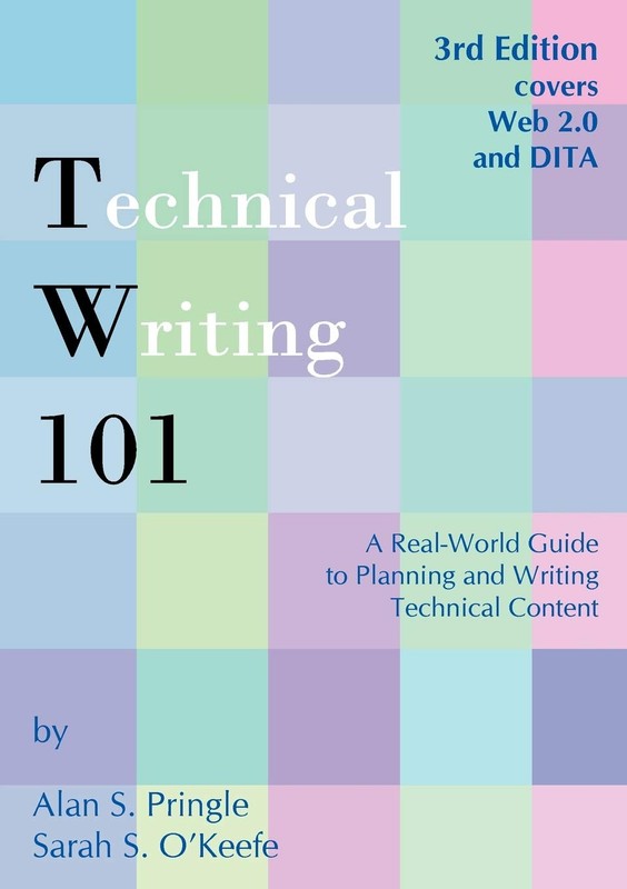 Technical Writing 101: A Real-World Guide to Planning and Writing Technical …
