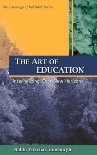 The Art of Education (Teachings of Kabbalah) by