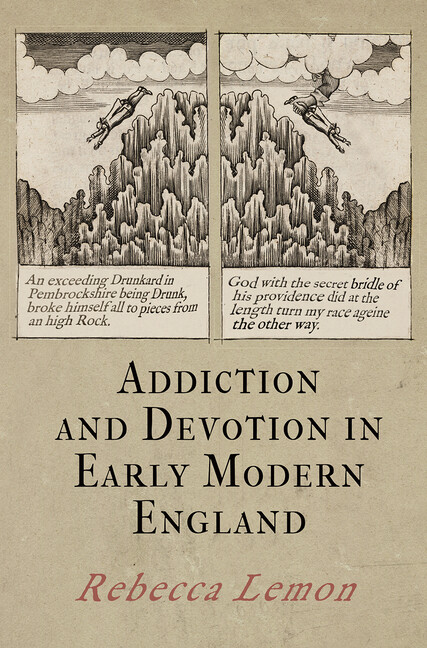Addiction And Devotion In Early Modern England