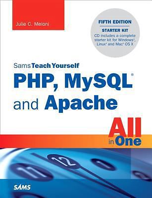 Sams Teach Yourself Php, MySQL and Apache All in One [With CDROM]