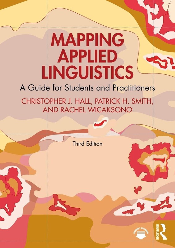 Mapping Applied Linguistics: A Guide for Students and Practitioners by Christoph