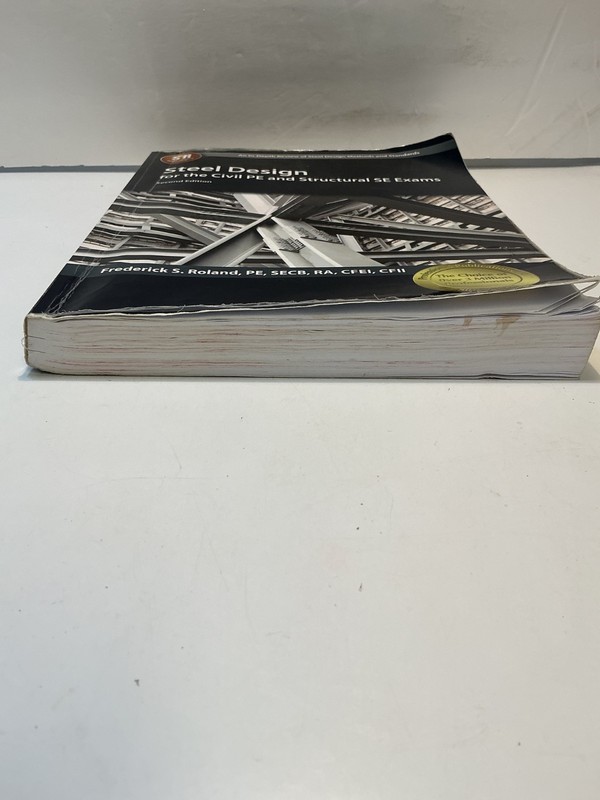 Steel Design for the Civil PE and Structural SE Exams 2nd Edition by F. Roland gallery