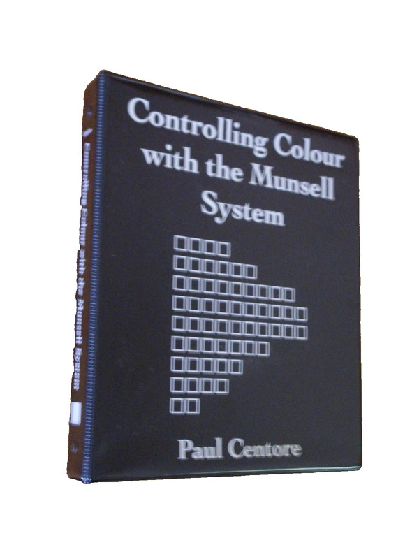 NEW Controlling Colour with the Munsell System by Paul Centore 2015 Color Theory