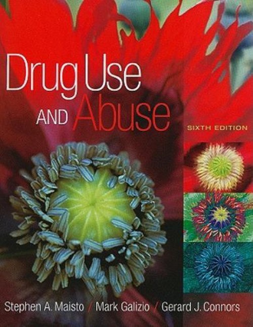 Drug Use and Abuse Mark, Maisto, Stephen A., Connors, Gerard J. G