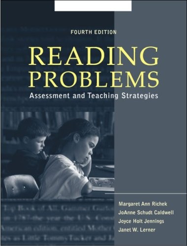 READING PROBLEMS: ASSESSMENT AND TEACHING STRATEGIES (4TH By Margaret Ann Richek
