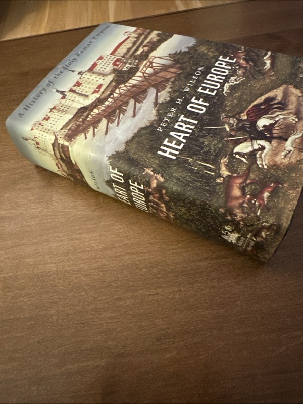 Heart of Europe: A History of the - Hardcover, by Wilson Peter H. - LIKE NEW gallery