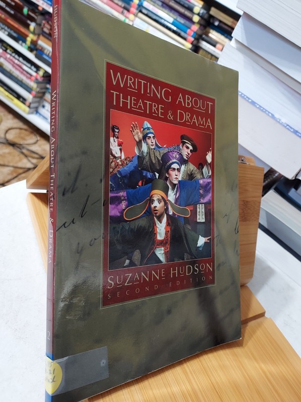 WRITING ABOUT THEATRE AND DRAMA 2nd Ed. Suzanne Hudson (2006,TPK) HZ13 gallery