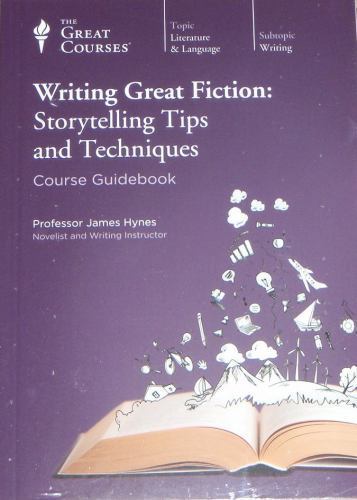 Writing Great Fiction *Factory* Storytelling Tips and Techniques by James Hynes