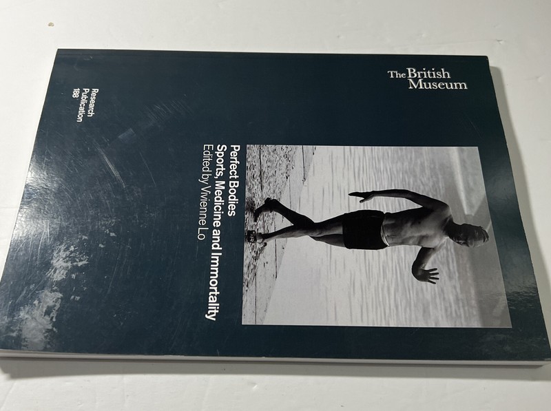 British Museum Research Publications: Perfect Bodies : Sports, Medicine ..VG gallery