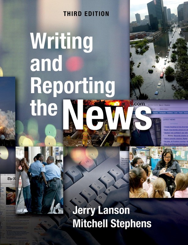 Writing and Reporting the News – paperback Lanson, Jerry|Stephens, Mitchell
