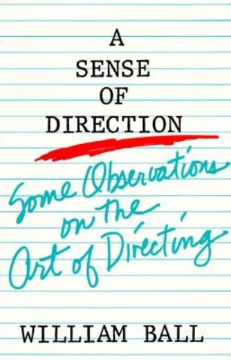 Sense Of Direction: Some Observations On The Art Of Directing