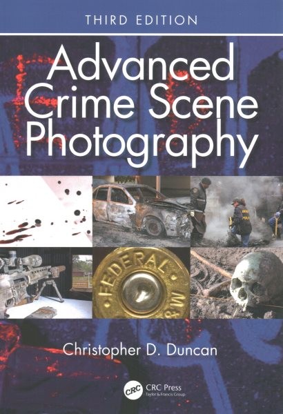 Advanced Crime Scene Photography, Paperback by Duncan, Christopher D., Like N…