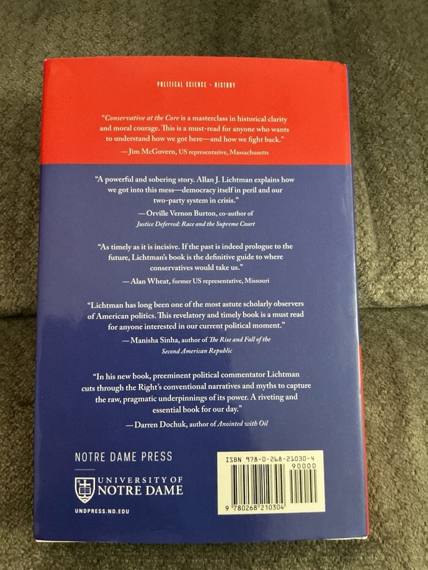 Conservative At The Core, A New History Of American Conservatism, Allen Lichtman gallery