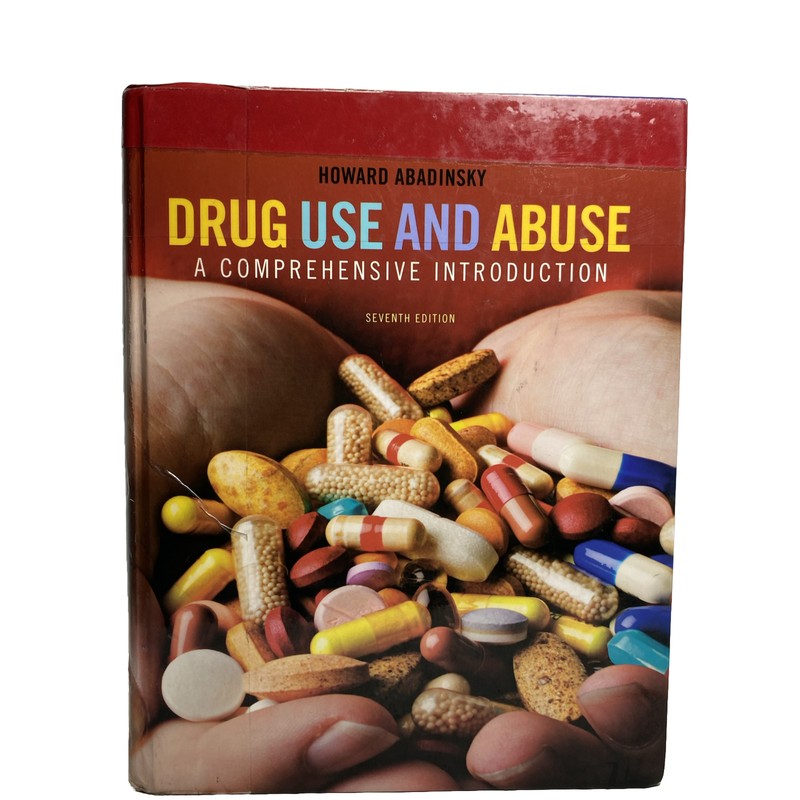Drug Use and Abuse by Howard Abadinsky Used