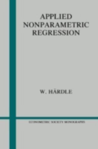 Applied Nonparametric Regression (Econometric Society Monographs, Series Number