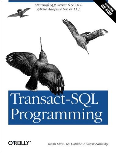 Transact-SQL Programming: Covers Microsoft SQL Server 6.5 /7.0 and Sybase Adapt