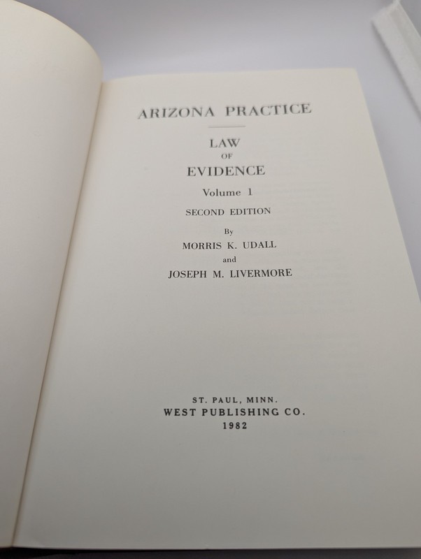 Arizona Practice Law of Evidence by Morris K. Udall, Joseph M. Livermore gallery