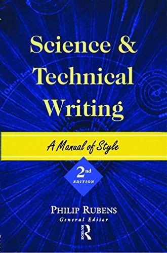 SCIENCE AND TECHNICAL WRITING: A MANUAL OF STYLE By Philip Rubens Mint Condition