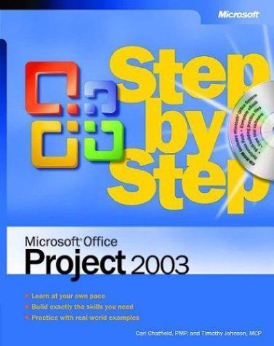 Step by Step Ser.: Microsoft® Office Project 2003 by Timothy Johnson and Carl S.