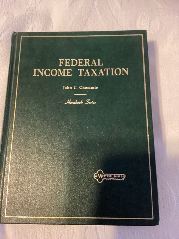 Federal Income Taxation Second Edition John C. Chommie
