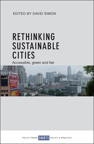 David Simon Rethinking Sustainable Cities (Paperback)