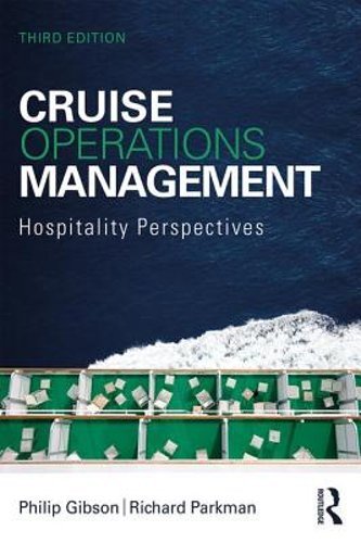 Cruise Operations Management: Hospitality Perspectives by Philip Gibson: New