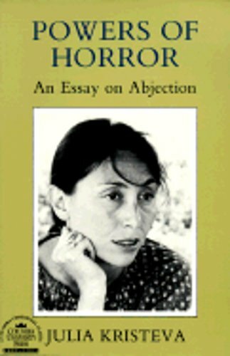 Powers of Horror: An Essay on Abjection by Julia Kristeva: New