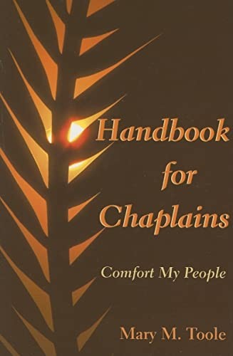 Handbook for Chaplains: Comfort My P…, Toole, Mary M.