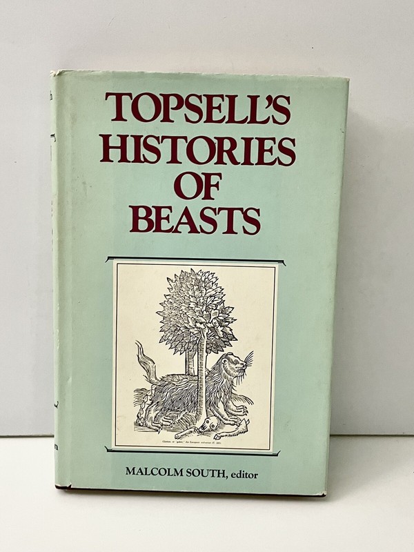 Topsell’s Histories of Beasts Hardcover First Edition 1st Print Ed Malcolm South