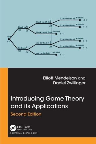 Introducing Game Theory and its Applications (Advances in Applied Mathematics) –