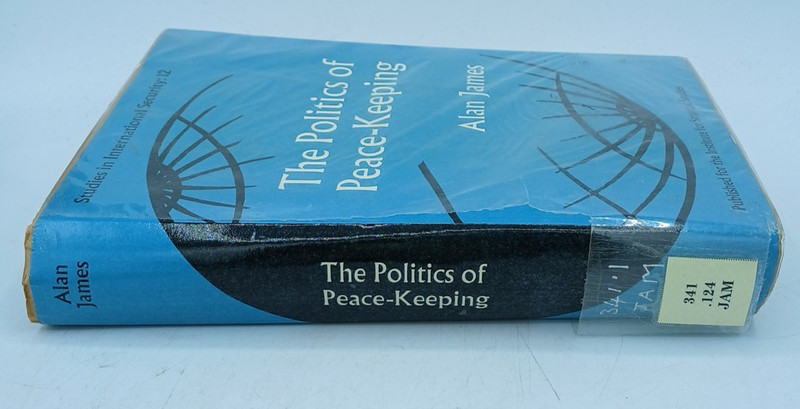The Politics Of Peace-Keeping - Alan James. BK544 gallery