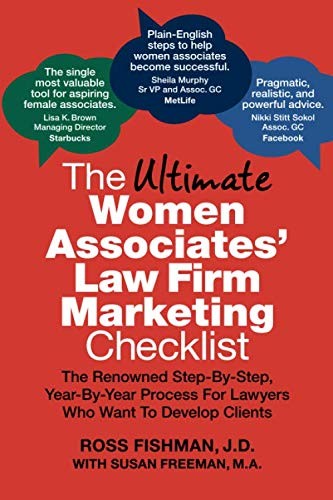 The Ultimate Women Associates' Law Firm Marketing Checklist: The Renowned St...