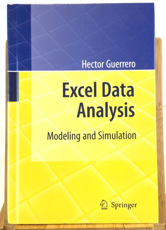 Excel Data Analysis : Modeling and Simulation, Héctor Guerrero Hardback 2010
