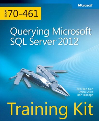 Training Kit (Exam 70-461) Querying Microsoft SQL Server 2012 (M