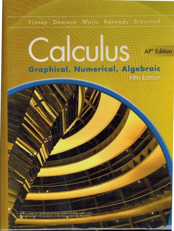 Calculus: Graphical, Numerical, Algebraic (Brand NewHardcover Book, 5th Edition)