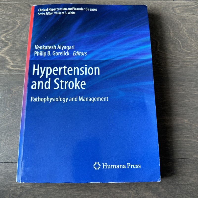 Hypertension and Stroke Pathophysiology and Management 2011th Ed 9781617797156