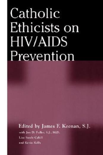 Catholic Ethicists On Hiv/Aids Prevention