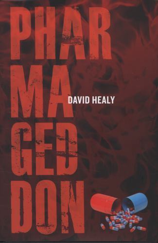 Pharmageddon, Healy, David, Very Good Book