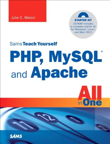 SAMS TEACH YOURSELF PHP, MYSQL AND APACHE ALL IN ONE (4TH By Julie C. Meloni NEW