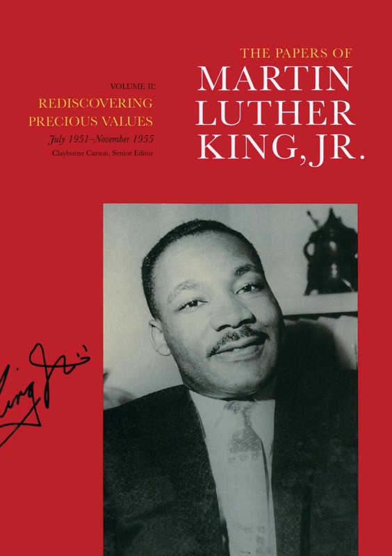 The Papers of Martin Luther King, Jr. : Rediscovering Precious Values July 1…