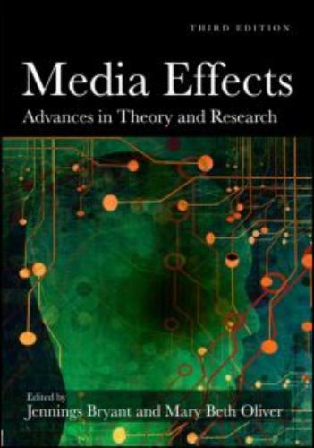 Media Effects: Advances in Theory and Research, 3rd Edition by
