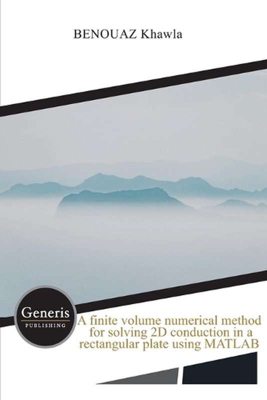A finite volume numerical method for solving 2D conduction in a rectangular plat
