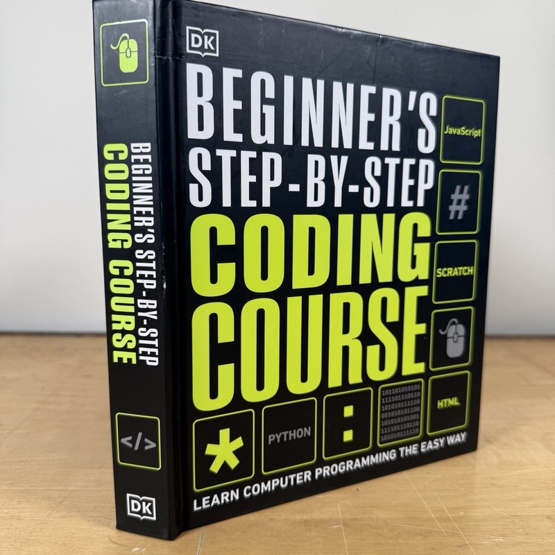 Beginner’s Step-By-Step Coding Course: Learn Computer Programming the Easy Way