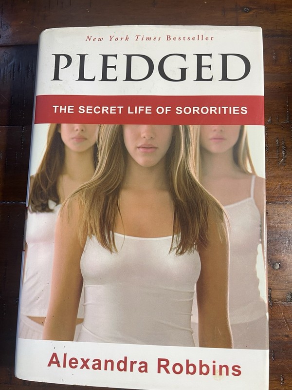 Pledged – Alexandra Robbins (2004, Hardcover, Dust Jacket, 1st Edition)