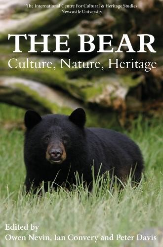 Peter Davis The Bear: Culture, Nature, Heritage (Hardback) (UK IMPORT)