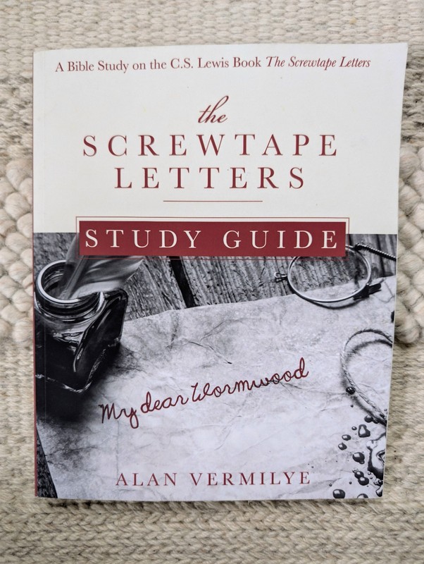 The Screwtape Letters Study Guide: A Bible Study on the C.S. Lewis Book the Scre