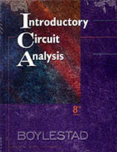 Introductory Circuit Analysis by Robert L. Boylestad 8th Edition 0-13-235904-9