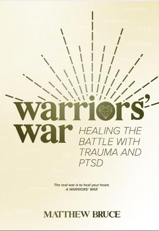 Warriors’ War: Healing the Battle With Trauma and PTSD by Matthew Bruce (English